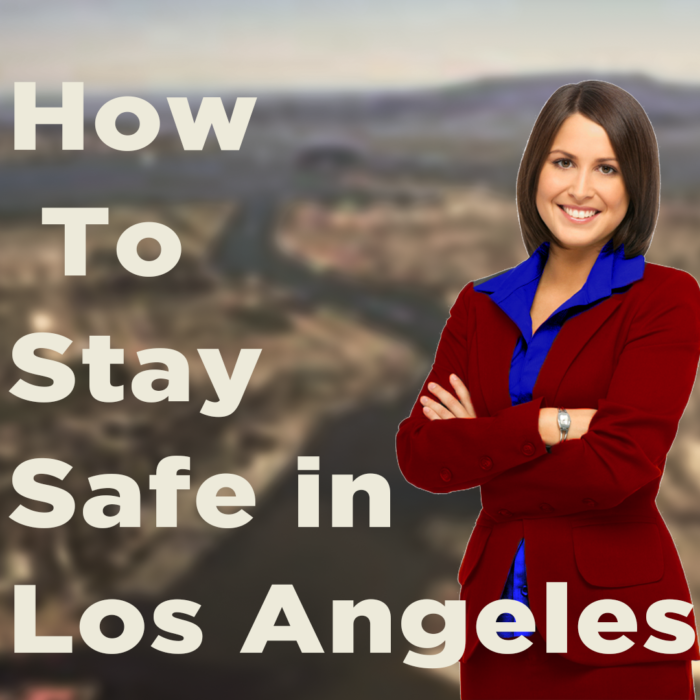 How to stay safe in Los Angeles - Allied Nationwide Security